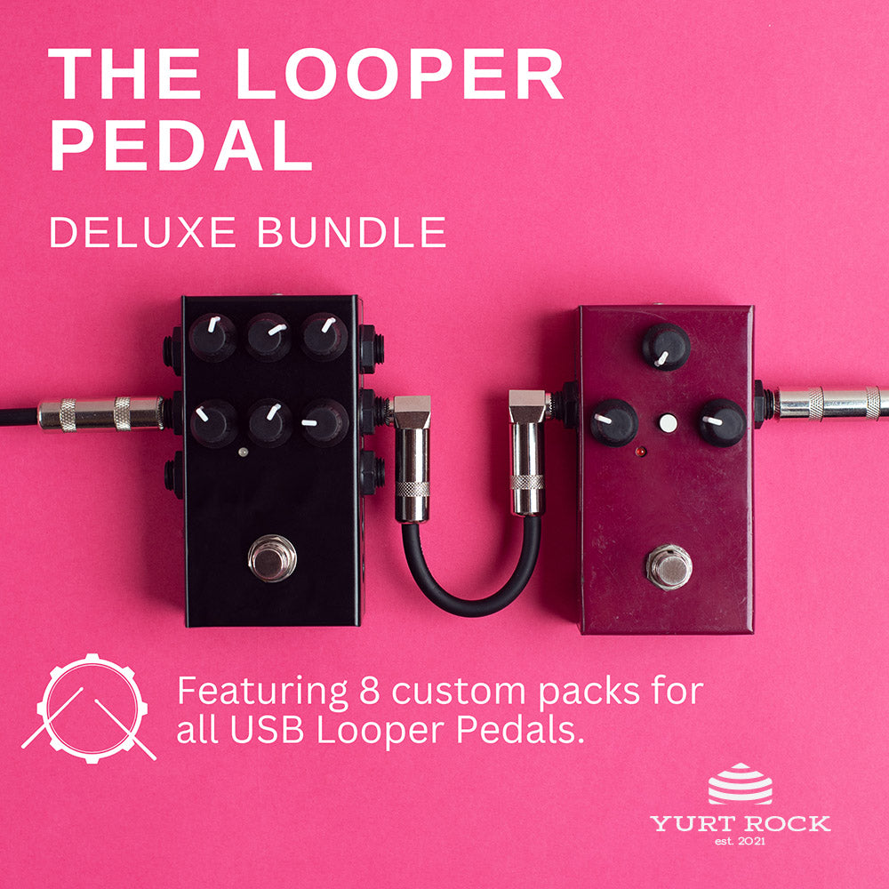 The Looper Pedal Deluxe Bundle - Yurt Rock