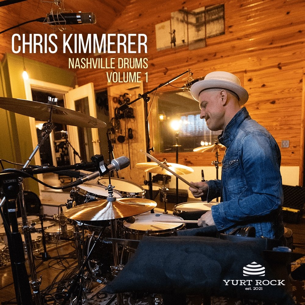 Chris Kimmerer - Nashville Drums Vol 1 - Yurt Rock