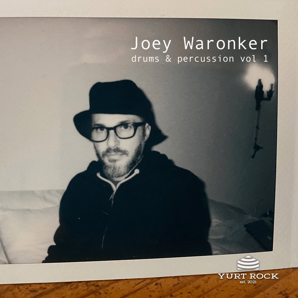 Joey Waronker - Drums and Percussion Vol 1 - Yurt Rock